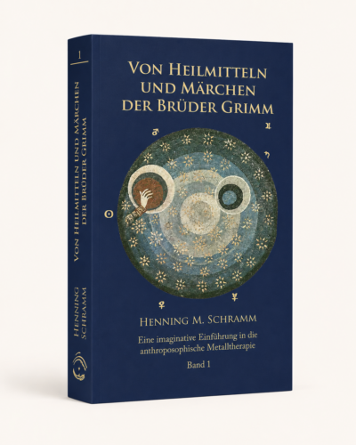 Henning Schramm - Von Heilmitteln und Märchen der Gebrüder Grimm - Band 1