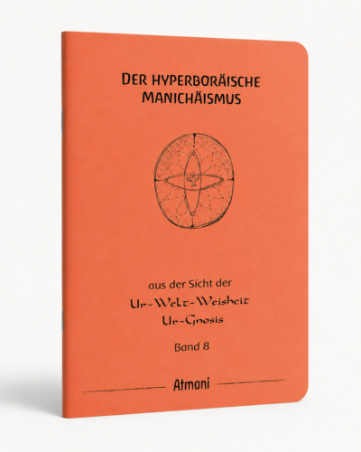 Atmani Der hyperbor&auml;ische Manich&auml;ismus - Band 8